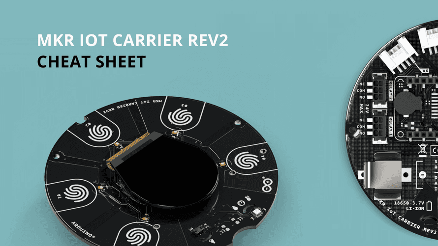 MKR IoT Carrier Rev2 Cheat Sheet | Arduino Documentation