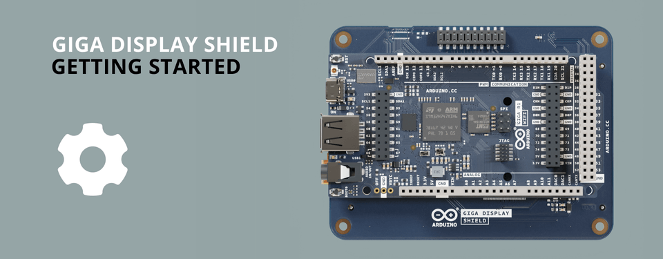 Getting Started With The Giga Display Shield Arduino Documentation 